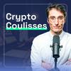 Crypto Coulisses (Bitcoin, Investissement &amp; Blockchain)