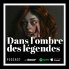 Dans l'ombre des légendes | Podcast Horreur Creepypasta Chandleyr