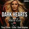 Dark Hearts with Stacy Lee