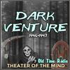 Dark Venture - Old Time Radio