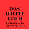DAS DRITTE REICH -
Die Geschichte des Nationalsozialismus