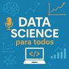 Data Science para Todos
