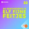 De Geschiedenis In Elf Fijne Feitjes