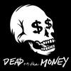 Dead on the Money Podcast