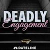 Deadly Engagement