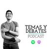TEMAS Y DEBATES