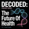 Decoded: The Future of Health
