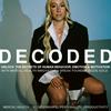 Decoded | Unlock The Secrets of Human Behavior, Emotion and Motivation