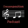 Decomposition Podcast
