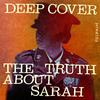 Deep Cover