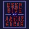 Deep Dive with Jamie Stein