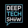 Deep Tech Show