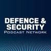 Defence & Security Podcast Network