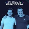 Del Reto a la Recompensa Podcast