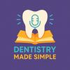 Dentistry Made Simple