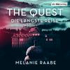 THE QUEST – Die längste Reise, der neue Melanie Raabe Podcast