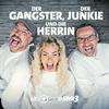 Der Gangster, der Junkie und die Herrin
