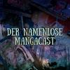 Der namenlose Mangacast - Manga und Anime durch die Augen eines Newbies