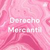Derecho Mercantil