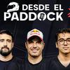 DESDE EL PADDOCK CON MEMO ROJAS, ALEX Y MUNIR