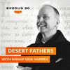 Desert Fathers with Bishop Erik Varden