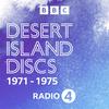 Desert Island Discs: Archive 1971-1975
