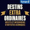 Destins Extraordinaires