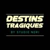 Destins Tragiques