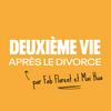 Deuxième Vie (après le divorce)