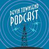 Devin Townsend Podcast