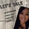 Let's Talk with Dee