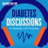 Diabetes Discussions - A Diabetes UK Podcast