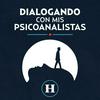 Dialogando con mis psicoanalistas