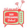 Och eine noch! Der Streaming-Podcast