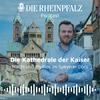 Die Kathedrale der Kaiser – Macht und Mythos im Speyerer Dom