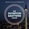Die Skorpion und Batterie Show | Die On-Demand Late-Night-Show aus Berlin!