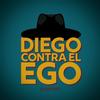 DIEGO CONTRA EL EGO