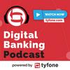 Digital Banking Podcast