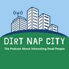 Dirt Nap City - The Most Interesting Dead People In History