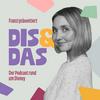 Dis &amp; Das | Der Podcast rund um Disney