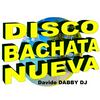 DISCO BACHATA NUEVA