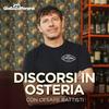 Discorsi in Osteria con Cesare Battisti