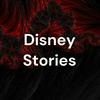 Disney Stories