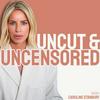 Uncut and Uncensored with Caroline Stanbury