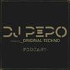 Dj Pepo presents Original Techno