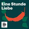 Eine Stunde Liebe - Deutschlandfunk Nova