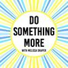 Do Something More-Nonprofit Spotlights & Ways to Serve Your Community
