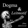 Dogma & Leitmotif