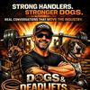 Dogs and Deadlifts - Strong dogs. Strong handlers. Strong conversations!