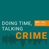 Doing Time, Talking Crime